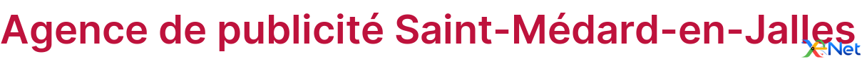 Agence de publicité Saint-Médard-en-Jalles